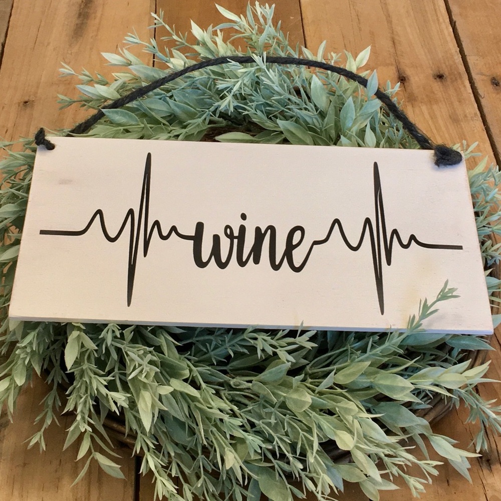 🛒2/$30!🛒 Wine Heartbeat-  Wood Painted Sign